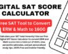 Digital SAT Score Calculator – Free SAT Tool to Convert ERW & Math to 1600