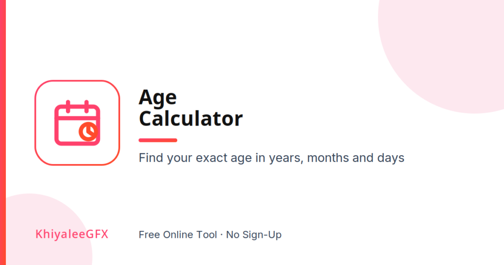 age calculator – find your exact age online