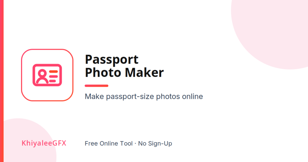 passport photo maker – create passport size photo online