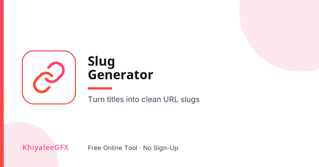 slug generator – create seo friendly url slugs